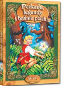 Podania Legendy i Baśnie z oprac. GREG