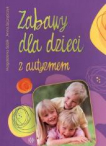 Zabawy dla dzieci z autyzmem