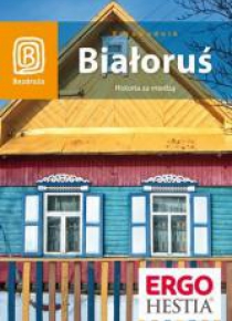 Białoruś Historia za miedzą