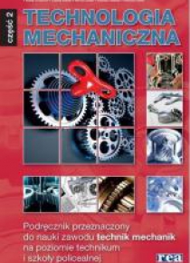 Technologia mechaniczna część 2 REA