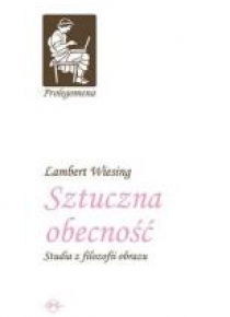 Sztuczna obecność. Studia z filozofii obrazu TW