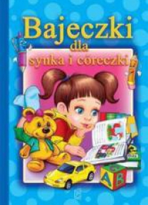 Bajeczki dla synka i córeczki