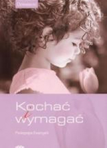 Kochać i wymagać