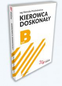 Kierowca doskonały B Podręcznik kierowcy