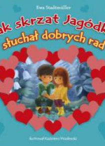 Jak skrzat Jagódka słuchał dobrych rad SKRZAT