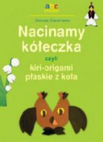 Nacinamy kółeczka czyli kiri-origami płaskie...
