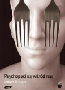 Psychopaci Są Wśród Nas