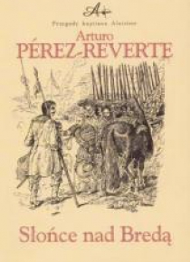 Słońce Nad Bredą - Arturo Perez-Reverte