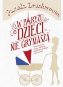 W Paryżu dzieci nie grymaszą